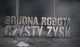 Brudna Robota - Czysty Zysk